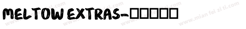 Meltow Extras字体转换